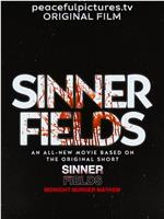 Sinner Fields在线观看和下载