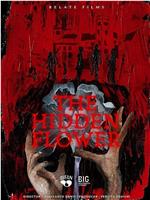 The Hidden Flower在线观看和下载