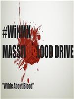 WiHM Massive Blood Drive PSA: Wilde About Blood在线观看和下载