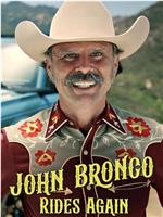 John Bronco Rides Again在线观看和下载