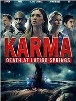 Karma: Death at Latigo Springs在线观看和下载