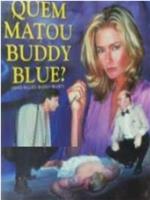 Who Killed Buddy Blue？在线观看和下载