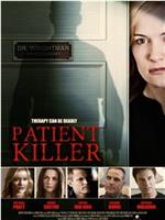 Patient Killer在线观看和下载