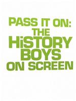 Pass It On: The History Boys on Screen在线观看和下载