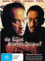 Who Killed Atlanta's Children?在线观看和下载