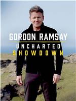 Gordon Ramsay: Uncharted Showdown在线观看和下载