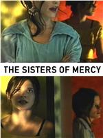 The Sisters of Mercy在线观看和下载