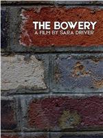 The Bowery在线观看和下载