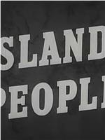 Island People在线观看和下载