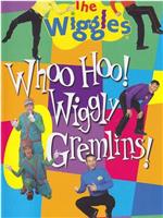 The Wiggles: Whoo Hoo! Wiggly Gremlins!在线观看和下载