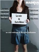 La voix de Kate Moss在线观看和下载