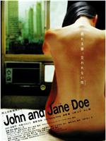 John and Jane Doe在线观看和下载