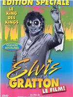 Elvis Gratton: Le king des kings在线观看和下载