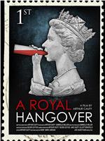 A Royal Hangover在线观看和下载