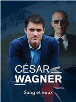 César Wagner Season 1在线观看和下载