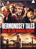 Bermondsey Tales: Fall of the Roman Empire在线观看和下载