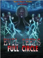 Evil Deeds: Full Circle在线观看和下载