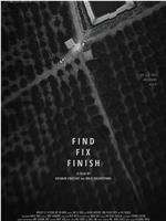 Find Fix Finish在线观看和下载