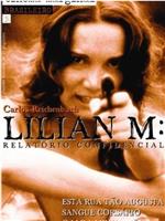 Lilian M.: Relatório Confidencial在线观看和下载