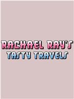 Rachael Ray's Tasty Travels Season 5在线观看和下载