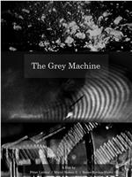 The Grey Machine观看