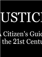 Justice: A Citizen's Guide to the 21st Century在线观看和下载