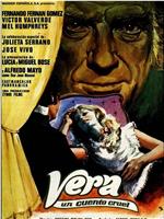 Vera, un cuento cruel在线观看和下载