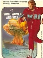 The Six Million Dollar Man: Wine, Women and War在线观看和下载