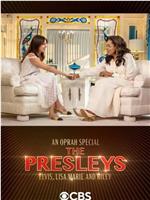 An Oprah Special: The Presleys - Elvis, Lisa Marie and Riley在线观看和下载