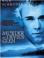 Murder at Devil's Glen在线观看和下载