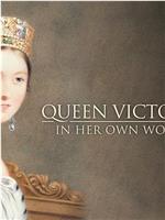 Queen Victoria: In Her Own Words Season 1在线观看和下载