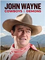 John Wayne: Cowboys & Demons观看