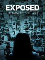 Exposed: The case of Keli Lane Season 1在线观看和下载