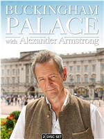 Buckingham Palace with Alexander Armstrong Season 1在线观看和下载