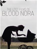 The Lost Films of Bloody Nora在线观看和下载