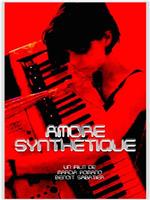 Amore Synthétique在线观看和下载