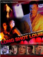 Long Shot Louie在线观看和下载