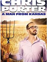 Chris Porter: A Man from Kansas在线观看和下载