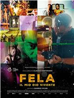 Fela, il mio Dio vivente在线观看和下载