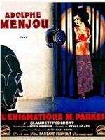 L'énigmatique Monsieur Parkes在线观看和下载