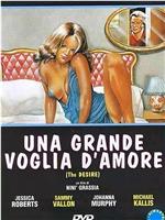 Una grande voglia d'amore在线观看和下载