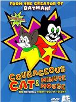 Courageous Cat and Minute Mouse在线观看和下载