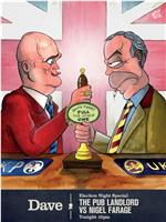 The Pub Landlord v Nigel Farage: The Battle for South Thanet在线观看和下载