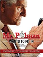 Mr. Polman Wants to Fit In在线观看和下载