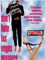 I Don't Hate Las Vegas Anymore在线观看和下载