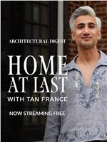 Home at Last with Tan France在线观看和下载