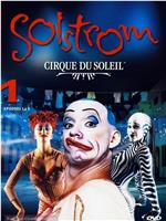 Cirque du Soleil: Solstrom在线观看和下载