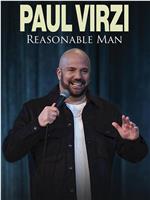 Paul Virzi: Reasonable Man在线观看和下载