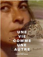 Une vie comme une autre在线观看和下载