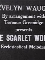 The Scarlet Woman: An Ecclesiastical Melodrama在线观看和下载